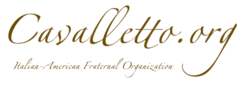 Cavalletto.org ~ Italian-American Fraternal Organization